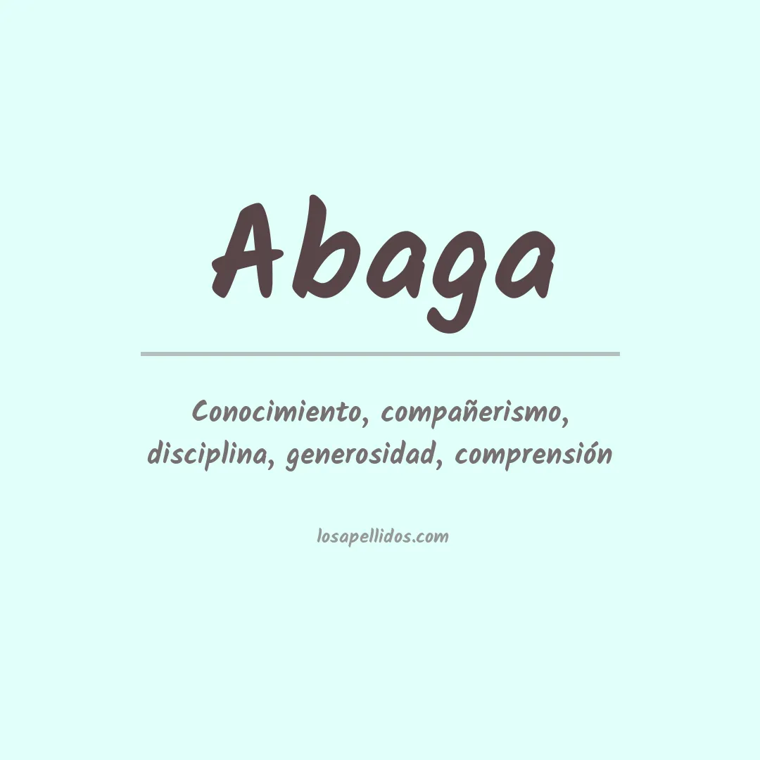 Significado del Apellido Abaga