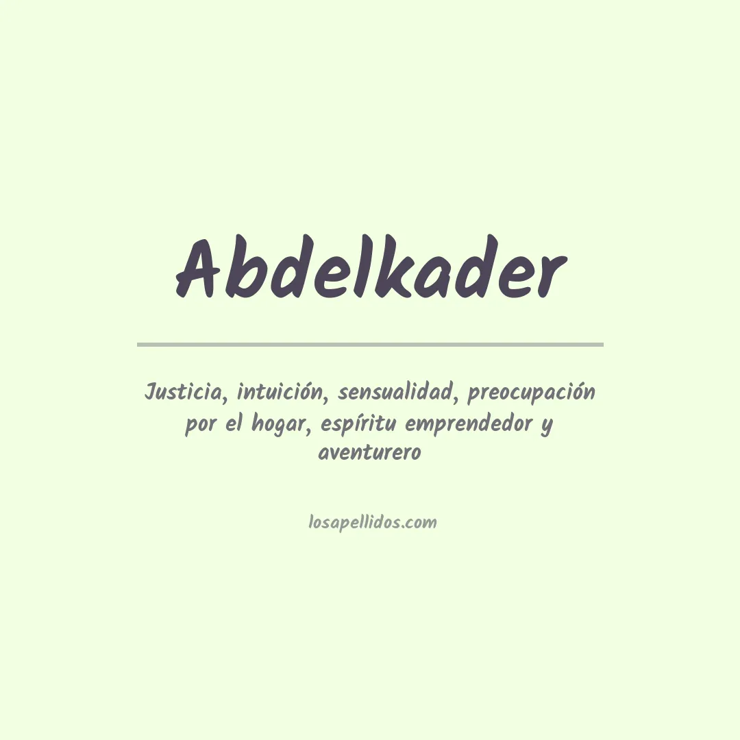 Significado del Apellido Abdelkader