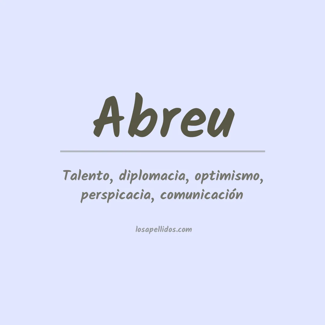 Significado del Apellido Abreu