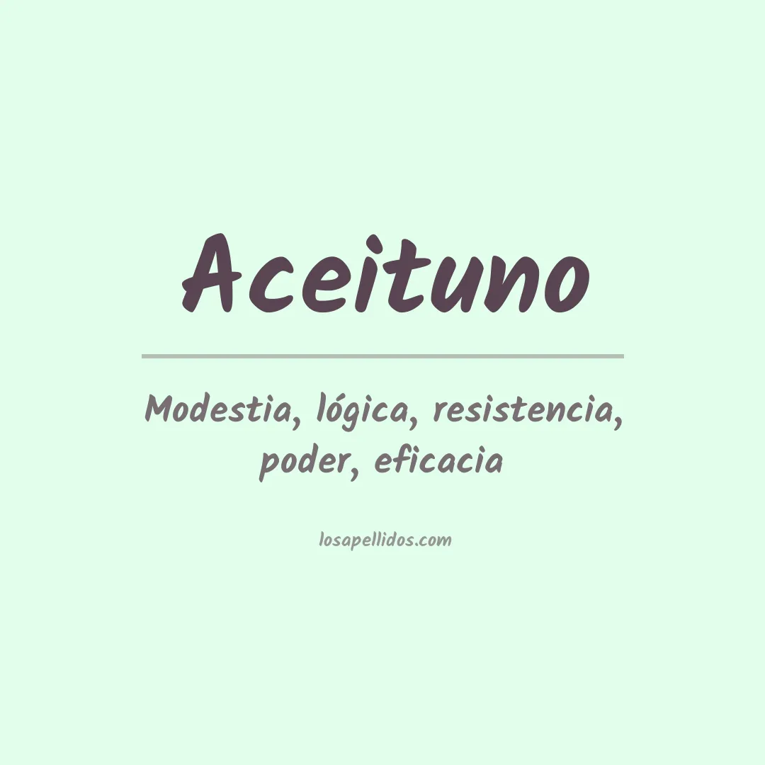 Significado del Apellido Aceituno