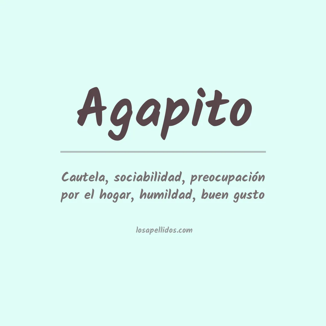 Significado del Apellido Agapito