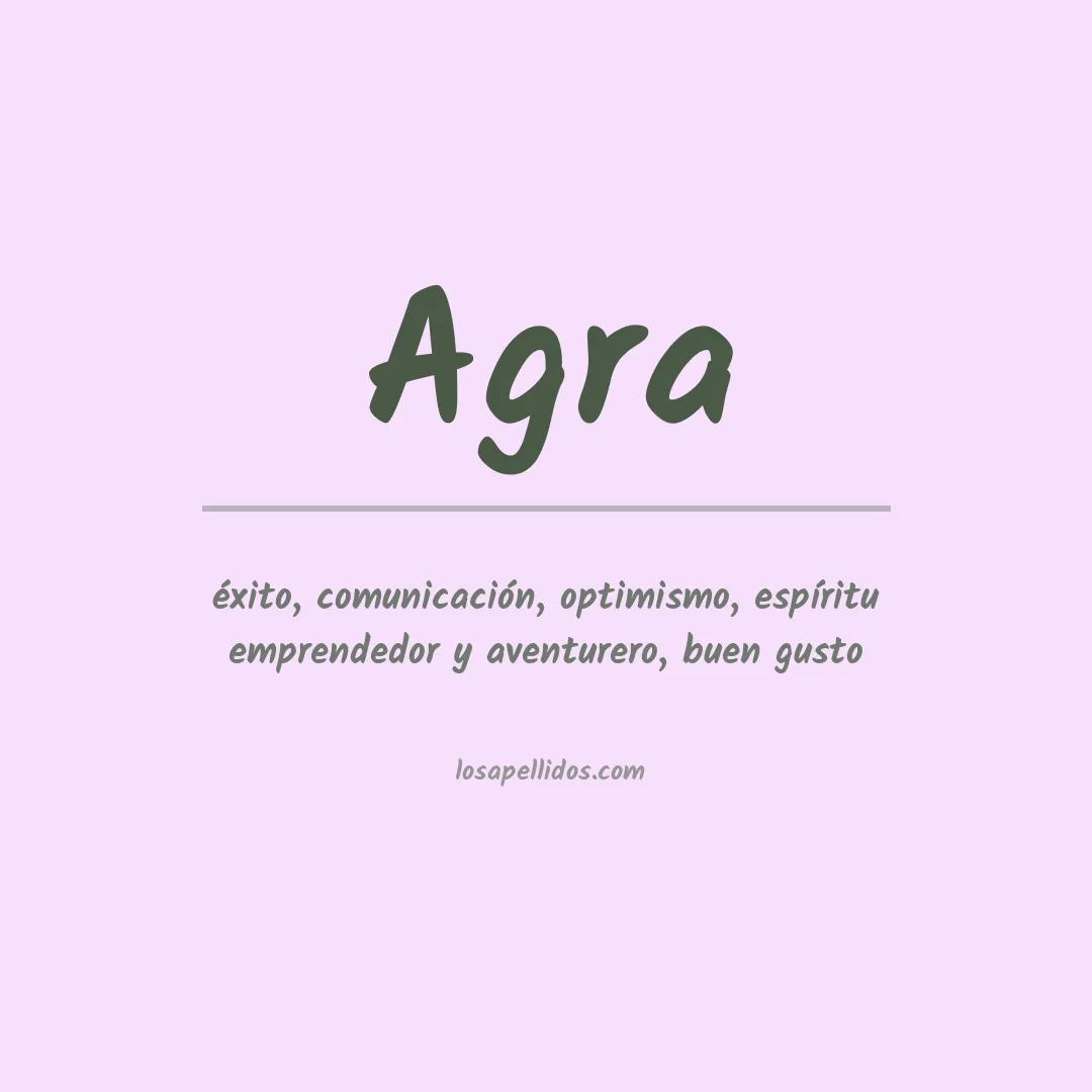 Significado del Apellido Agra