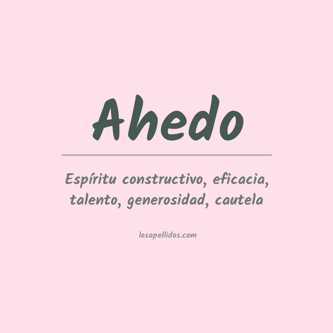 Significado del Apellido Ahedo