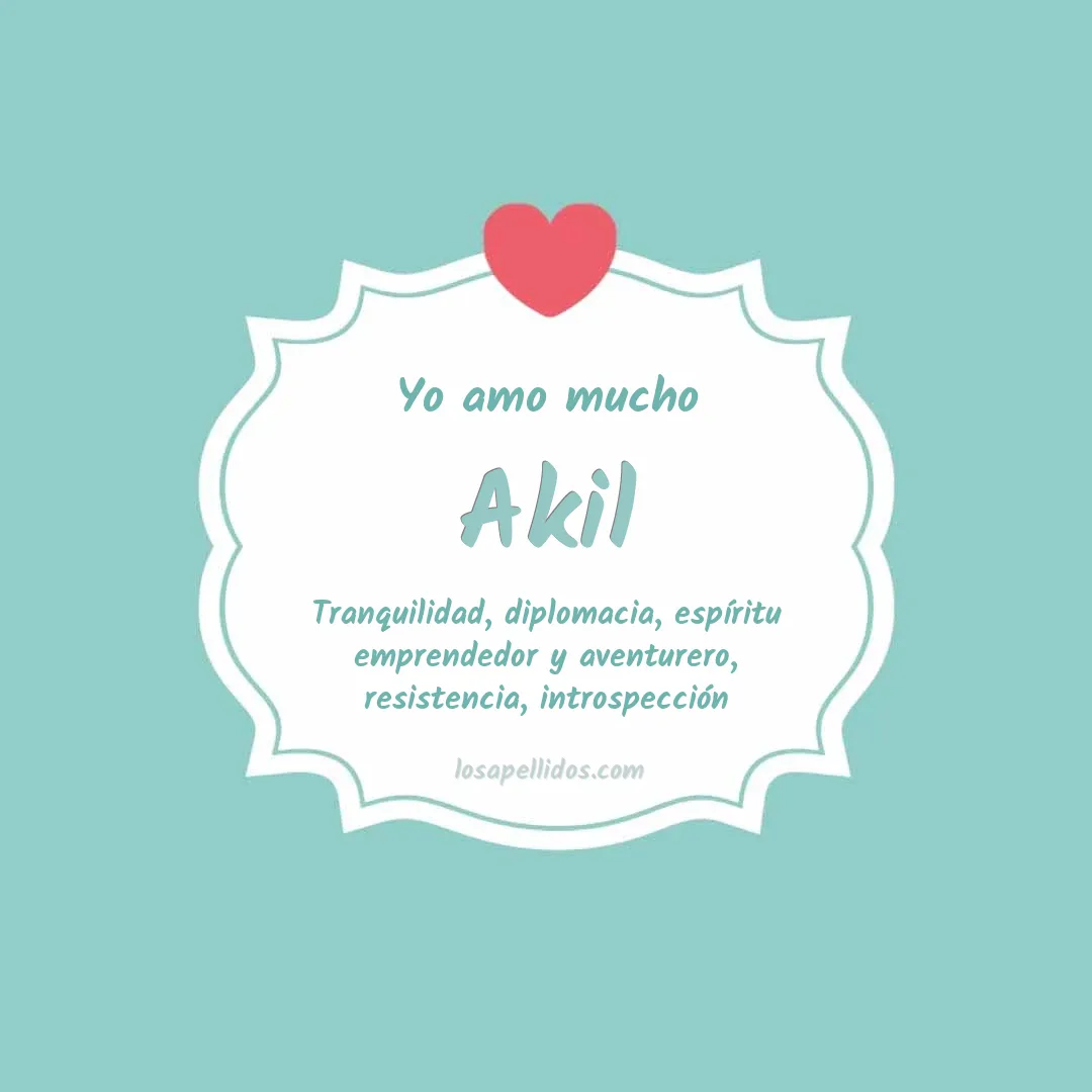 Yo amo mucho Akil