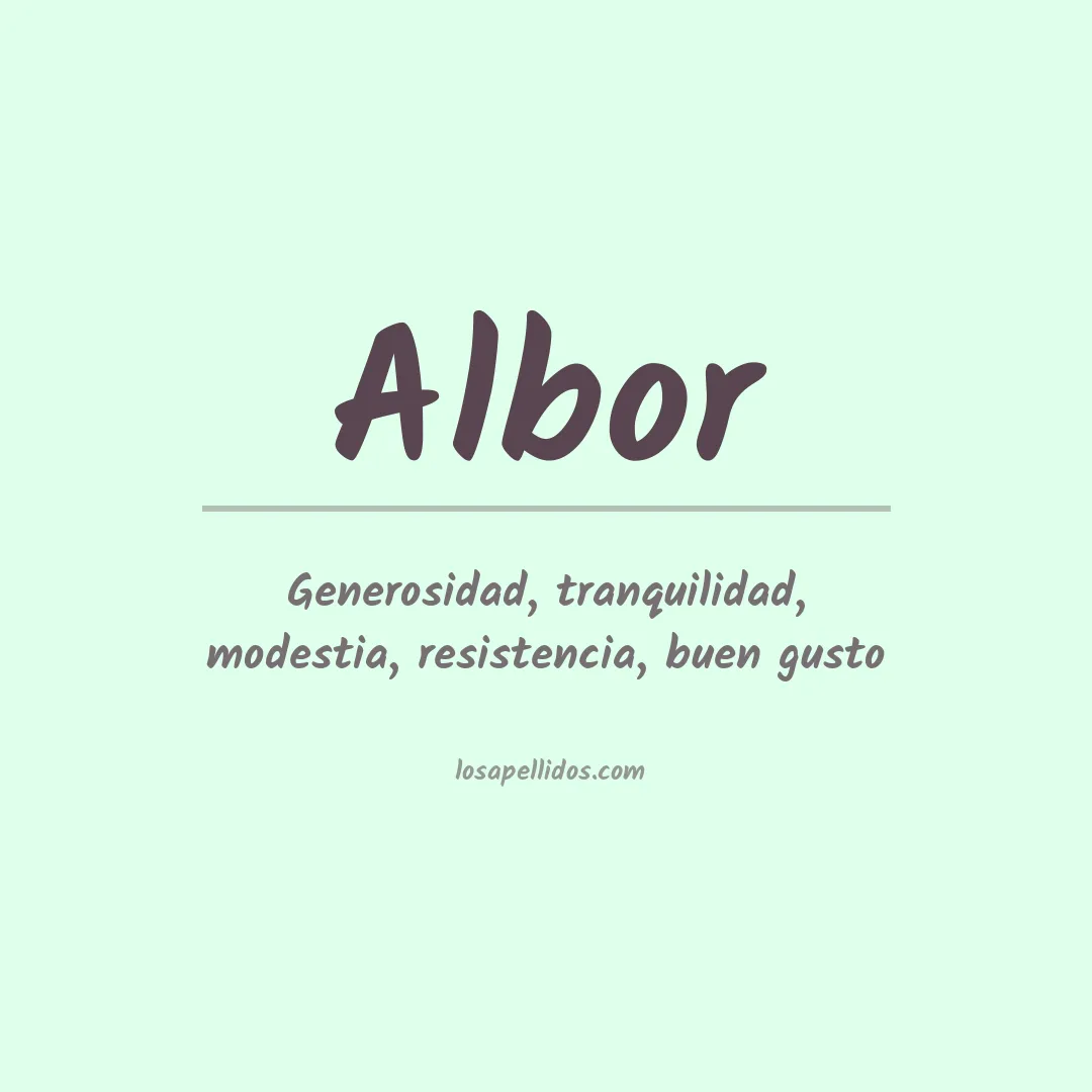 Significado del Apellido Albor