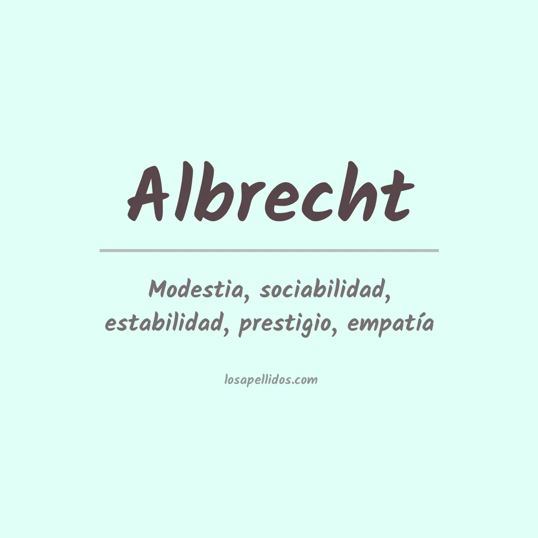 Significado del Apellido Albrecht