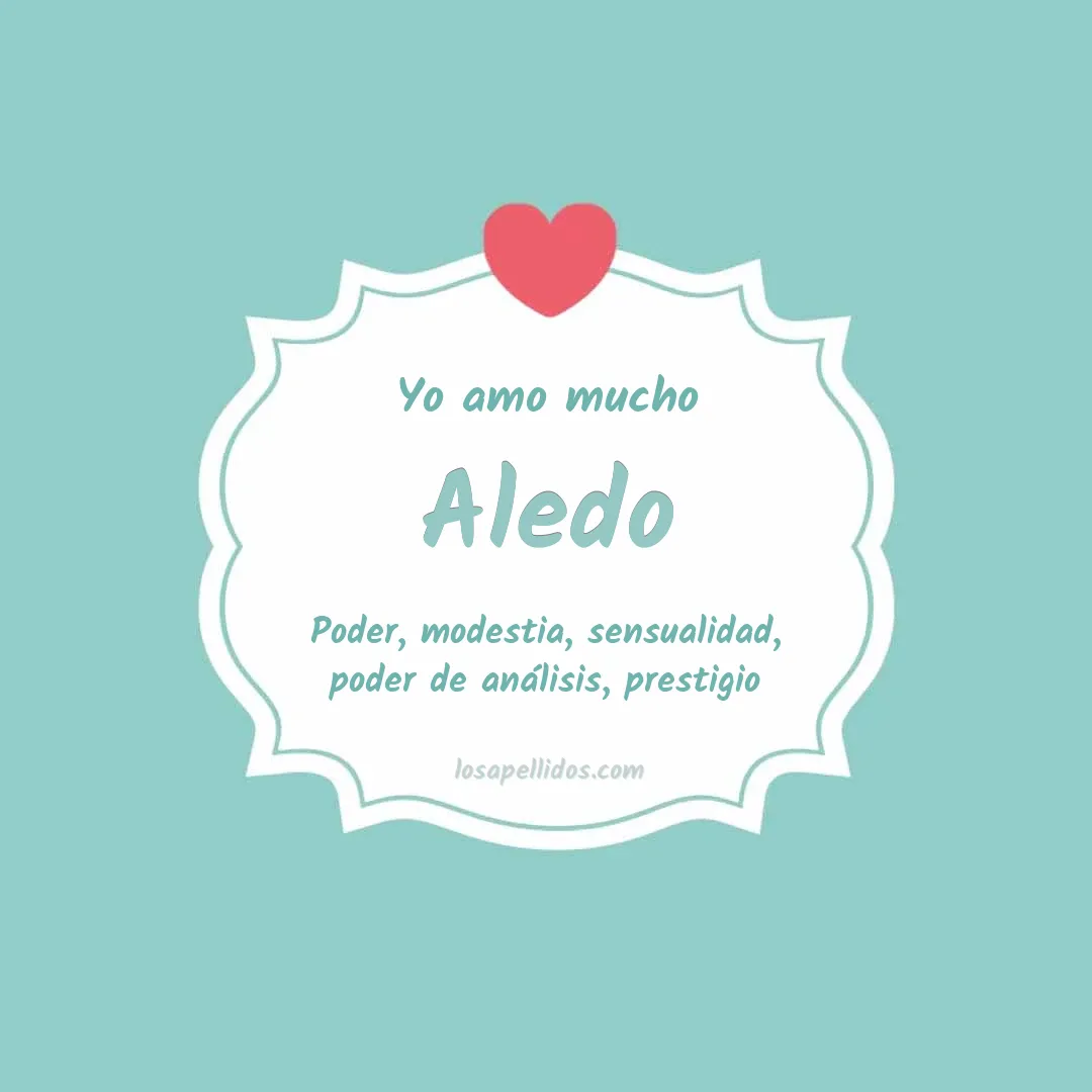 Yo amo mucho Aledo