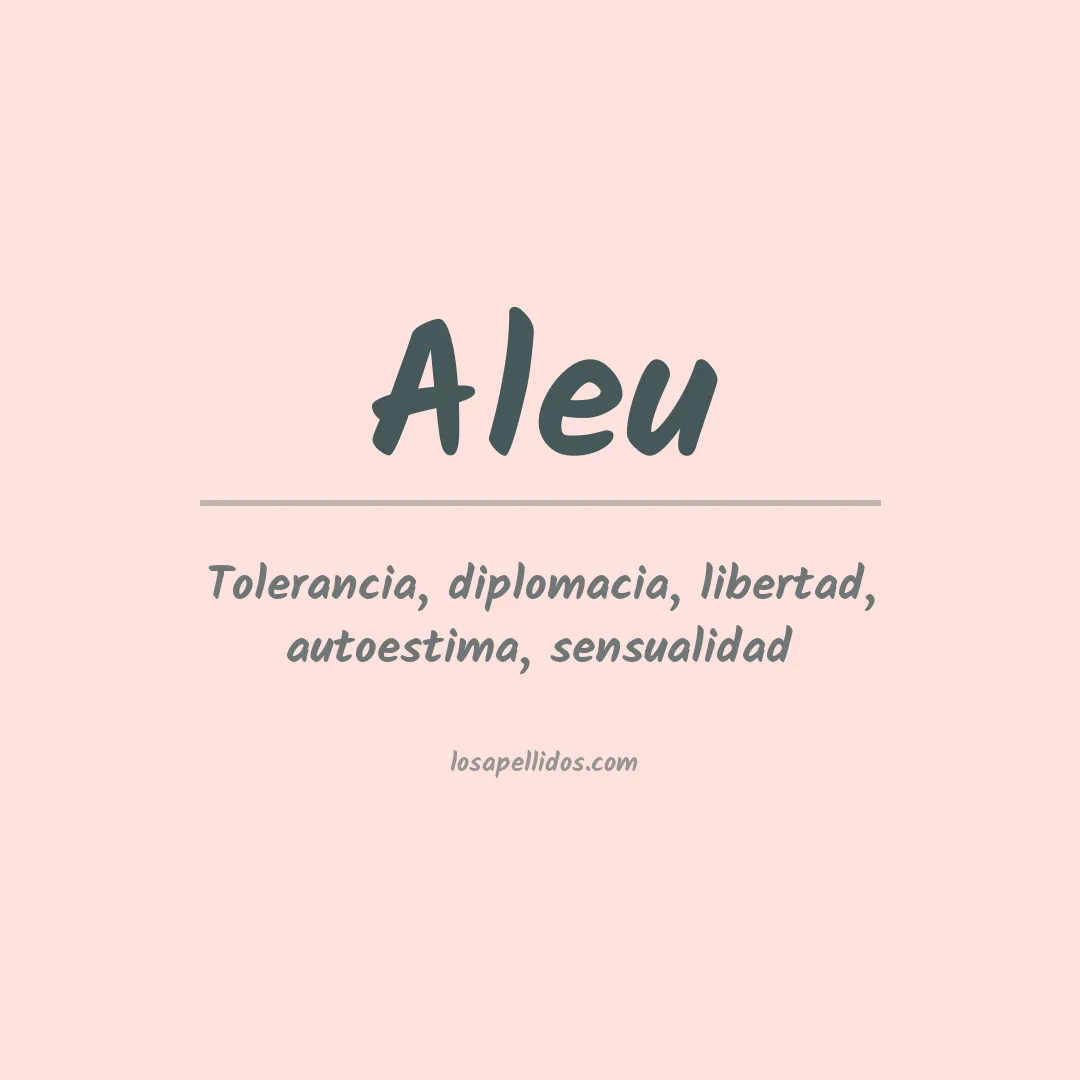 Significado del Apellido Aleu