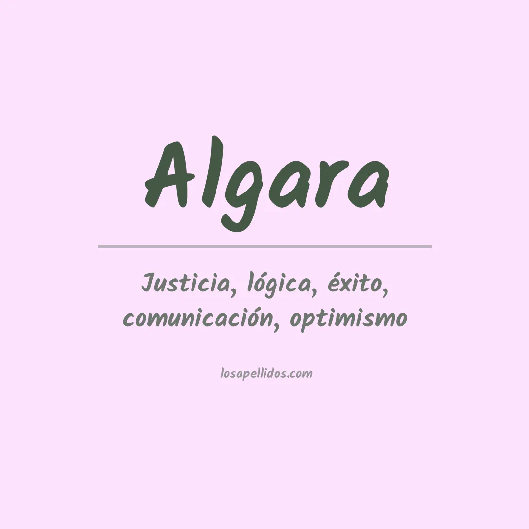 Significado del Apellido Algara