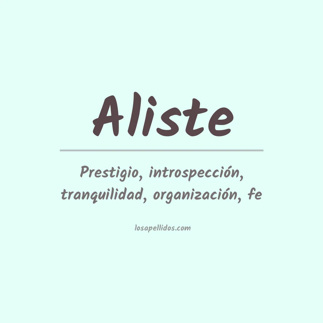 Significado del Apellido Aliste
