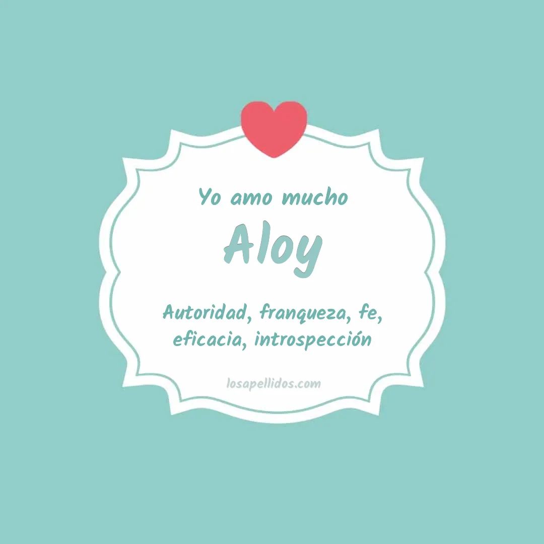 Yo amo mucho Aloy