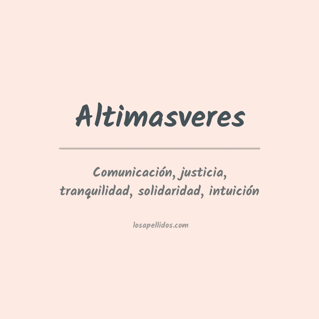 Significado del Apellido Altimasveres
