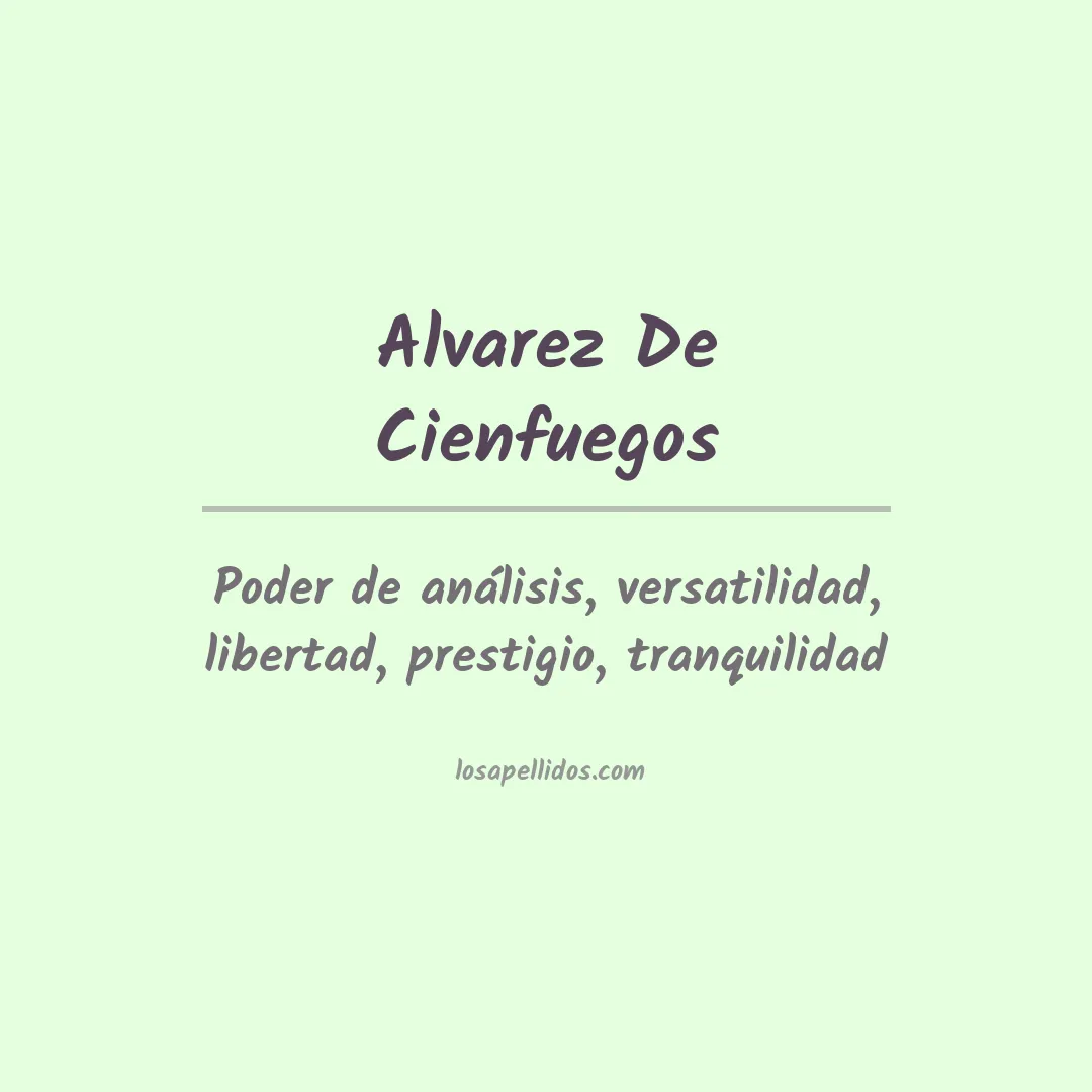 Significado del Apellido Alvarez de cienfuegos