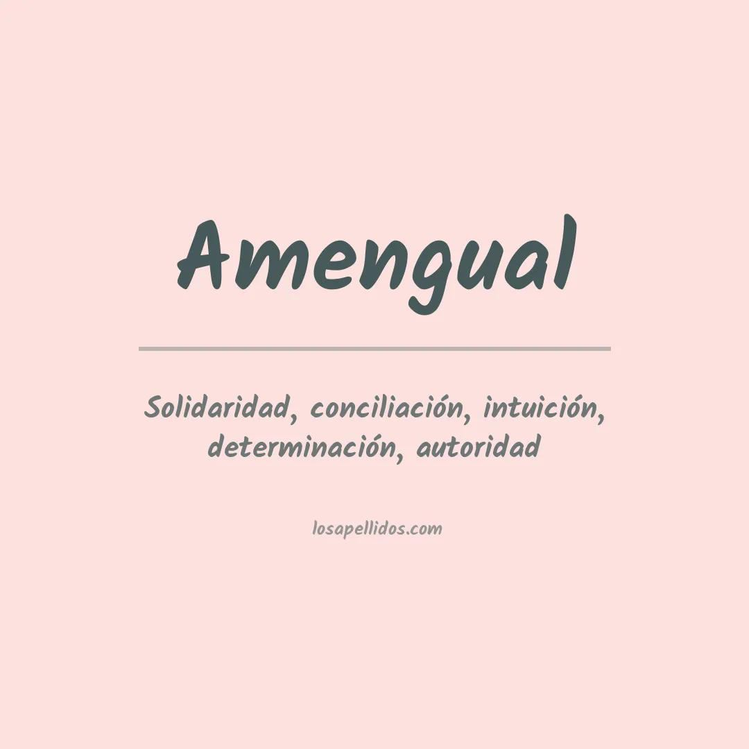 Significado del Apellido Amengual