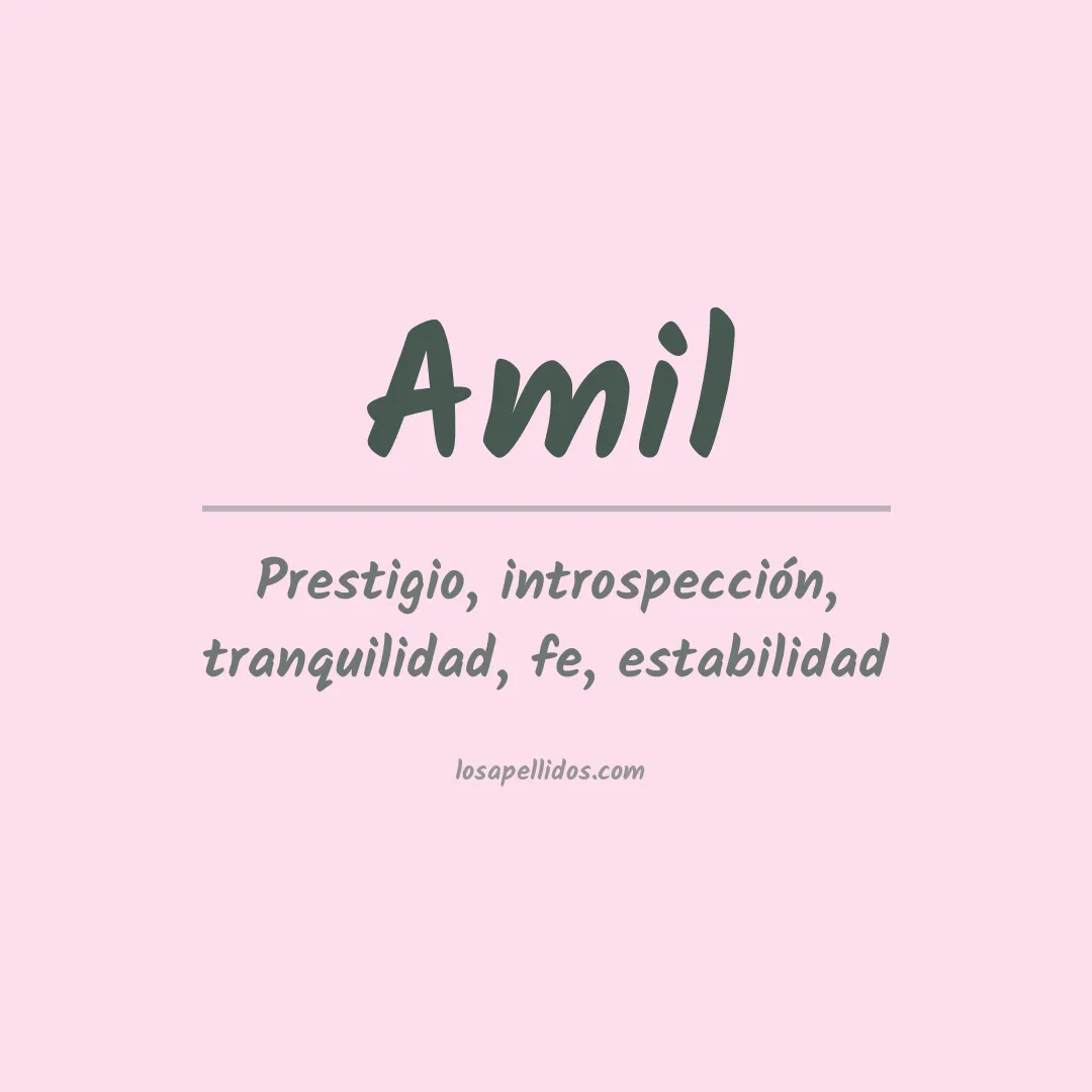Significado del Apellido Amil