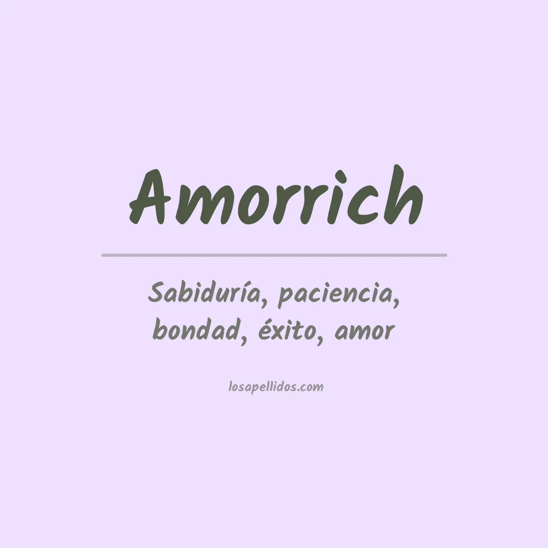 Significado del Apellido Amorrich