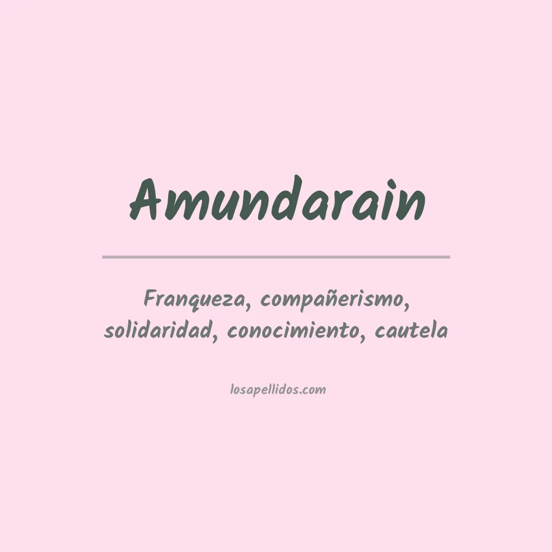 Significado del Apellido Amundarain