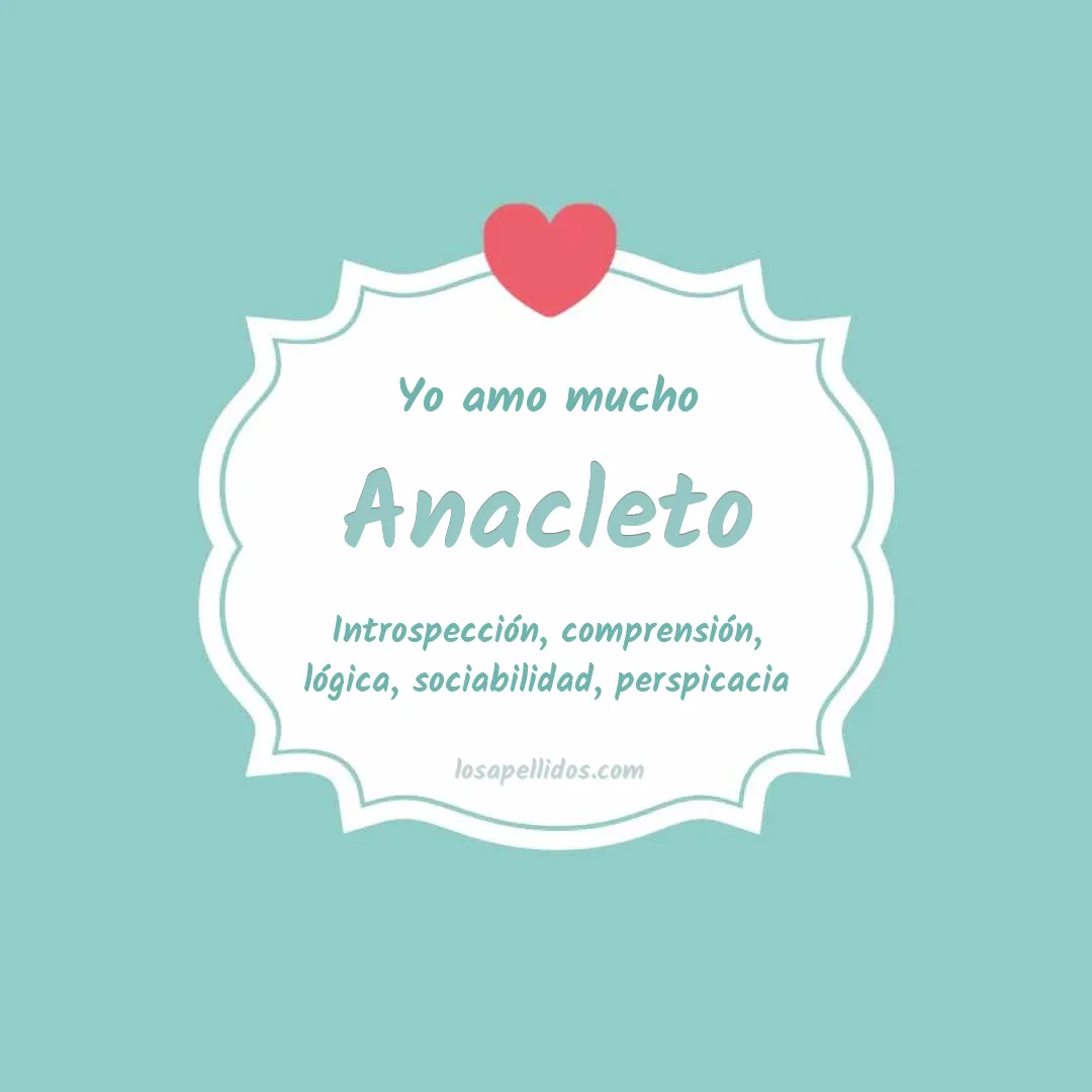 Yo amo mucho Anacleto