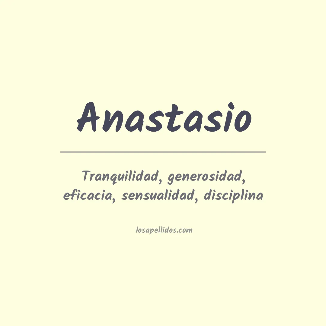 Significado del Apellido Anastasio