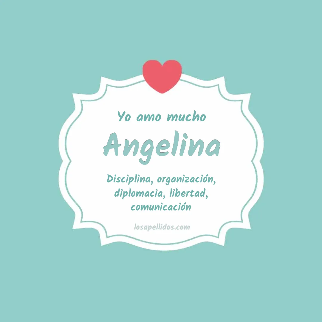 Yo amo mucho Angelina