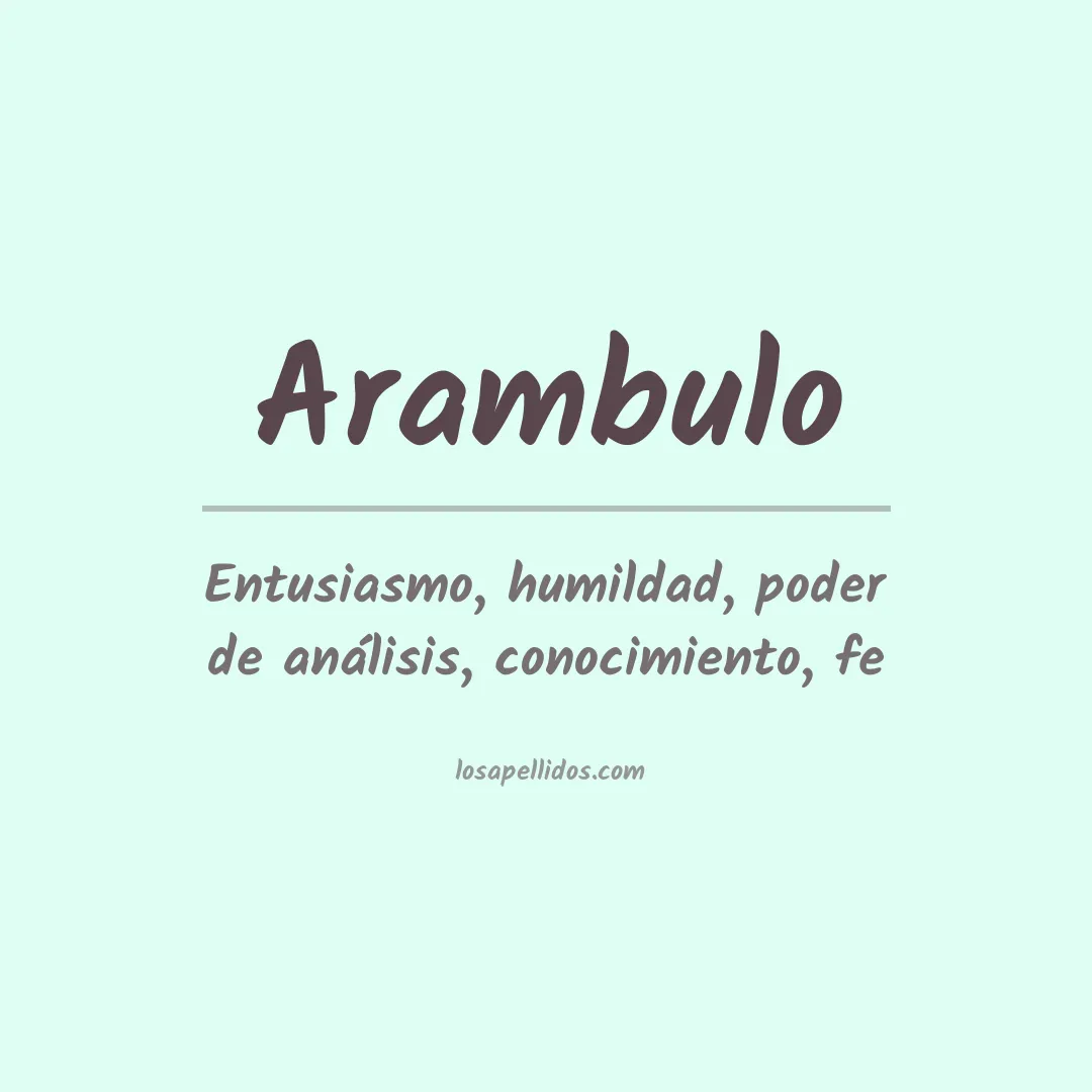Significado del Apellido Arambulo