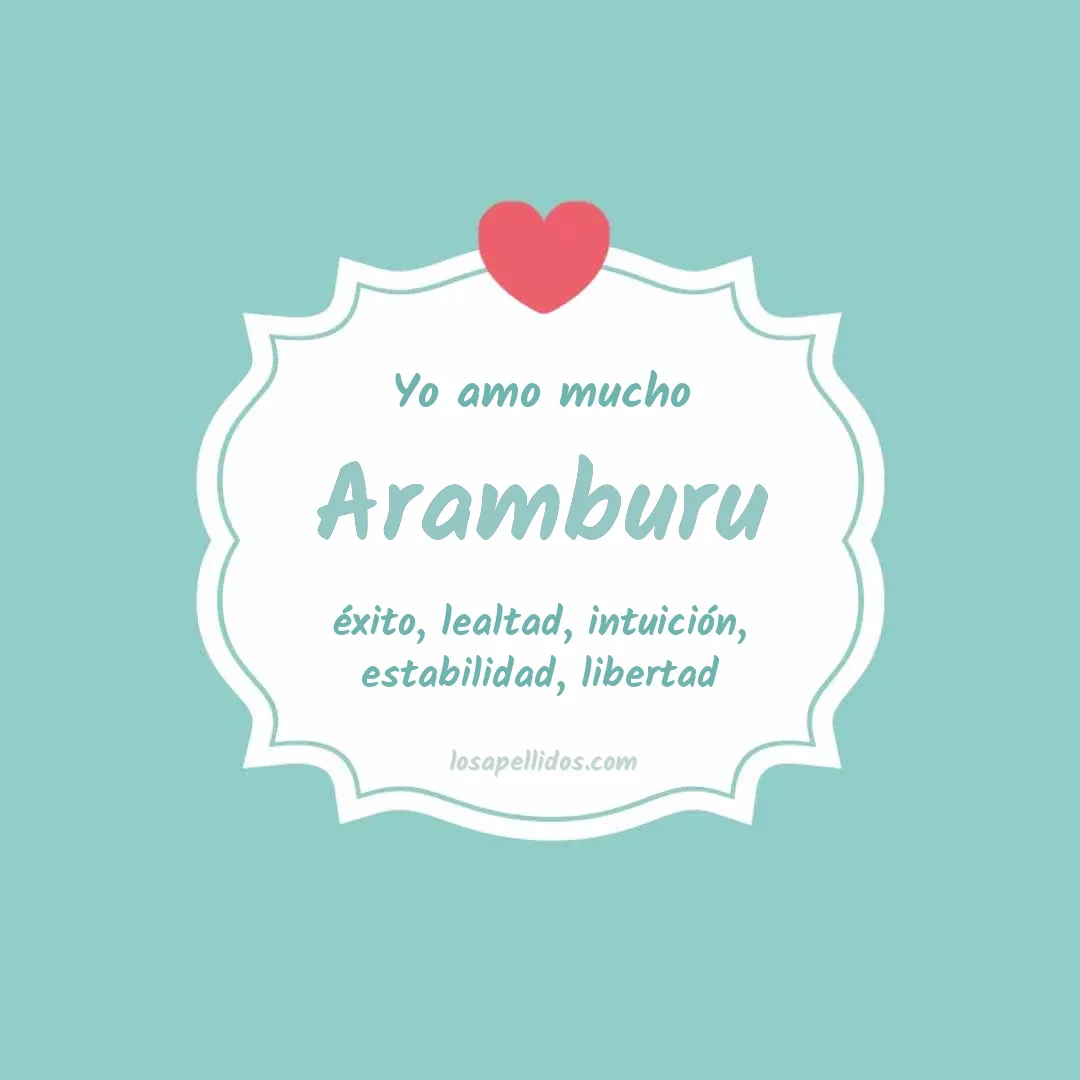 Yo amo mucho Aramburu