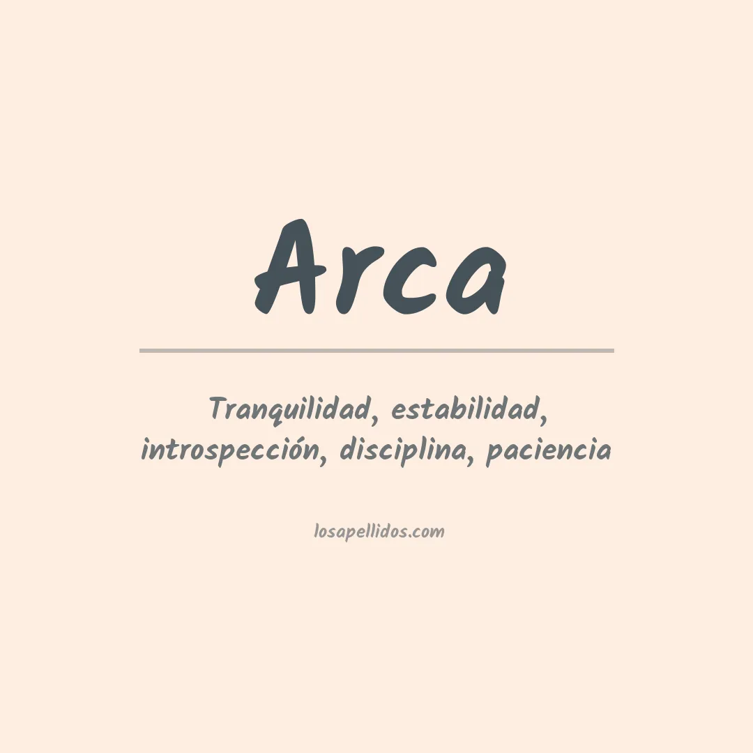 Significado del Apellido Arca