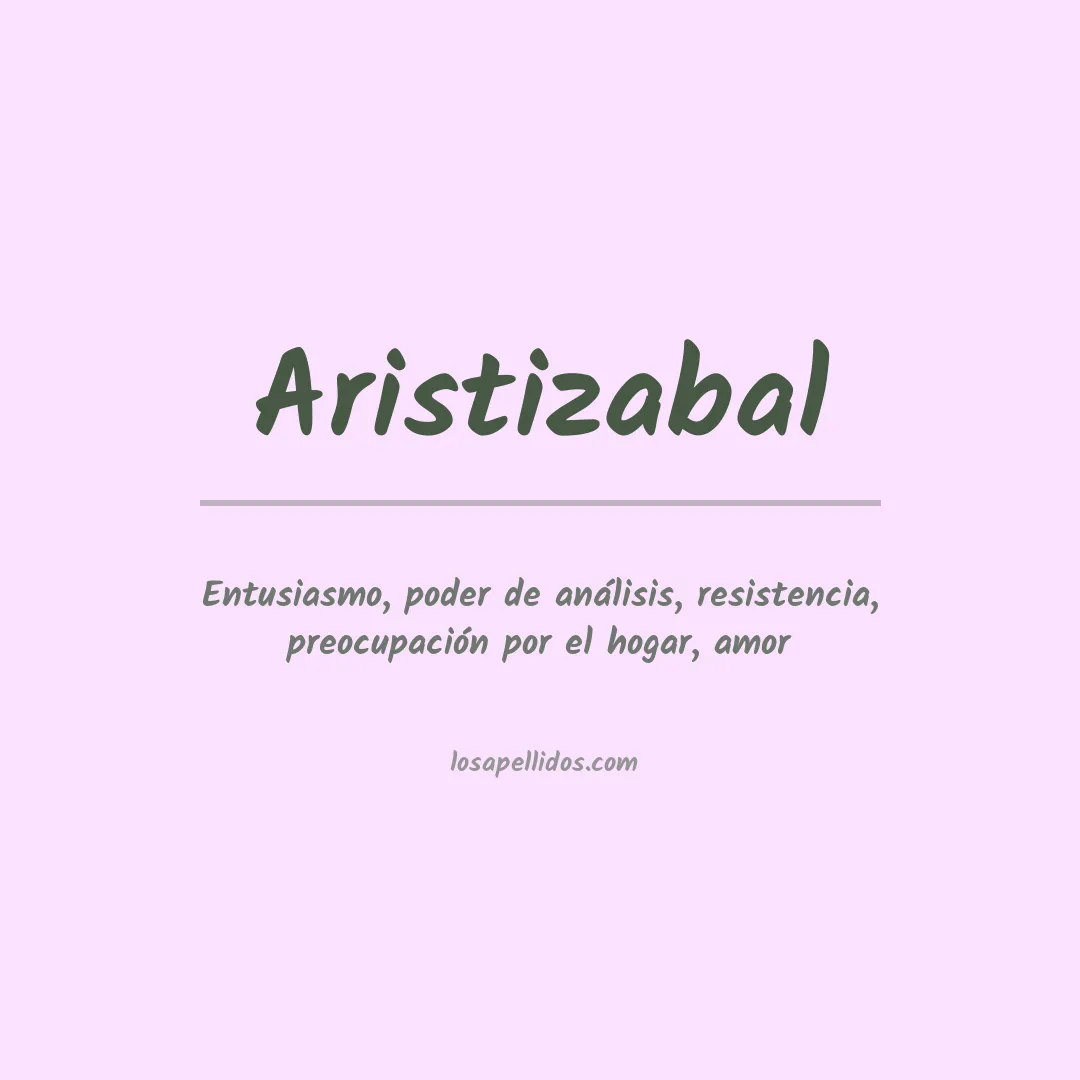 Significado del Apellido Aristizabal