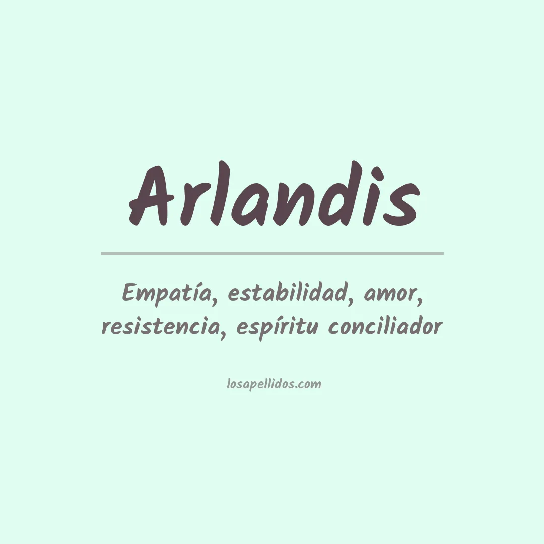 Significado del Apellido Arlandis