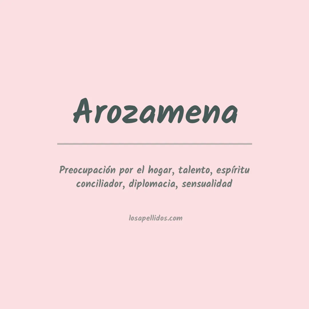 Significado del Apellido Arozamena