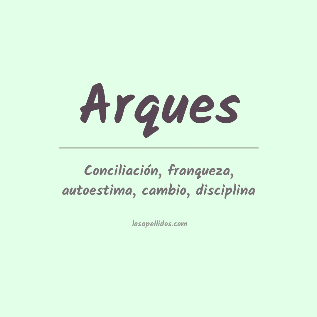 Significado del Apellido Arques
