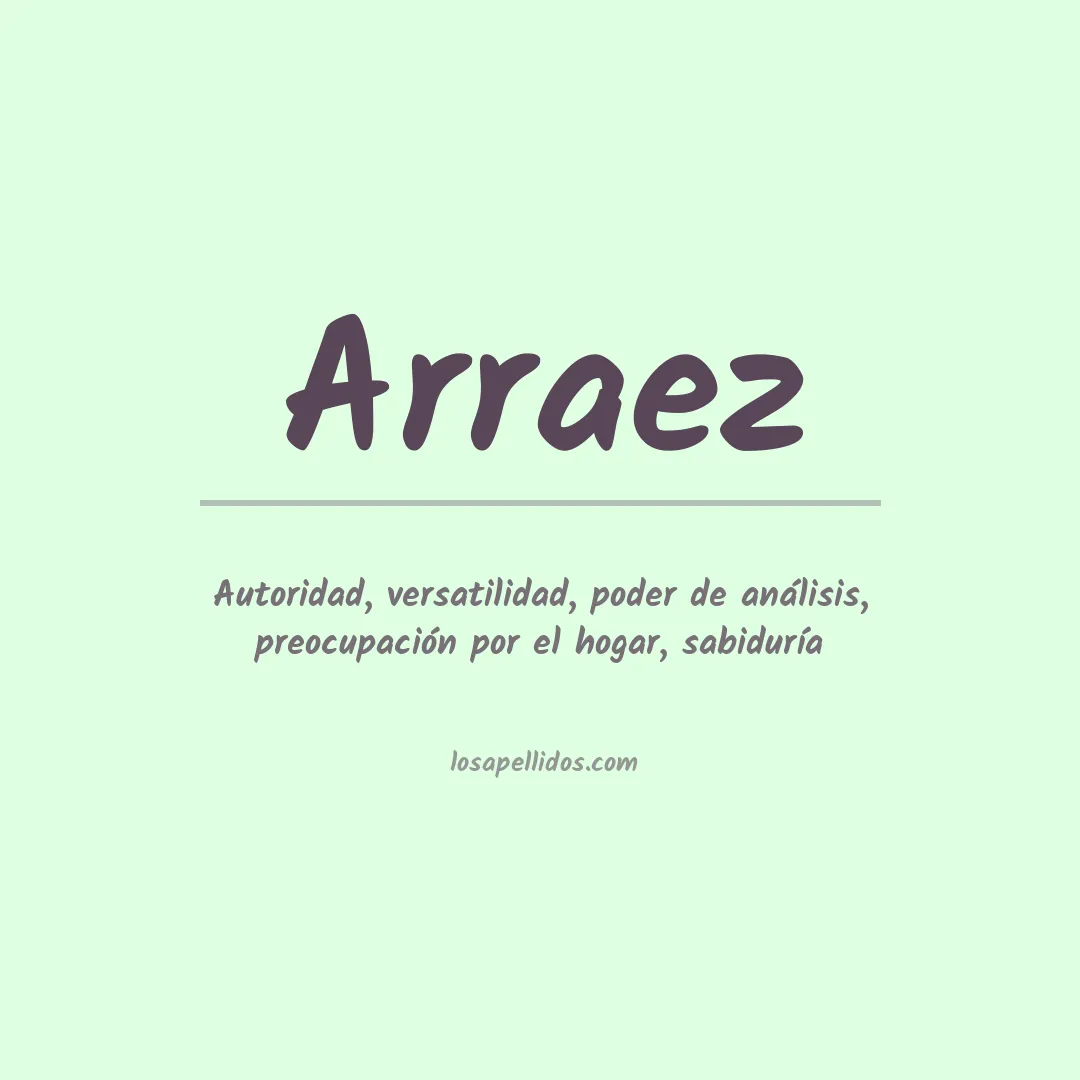 Significado del Apellido Arraez