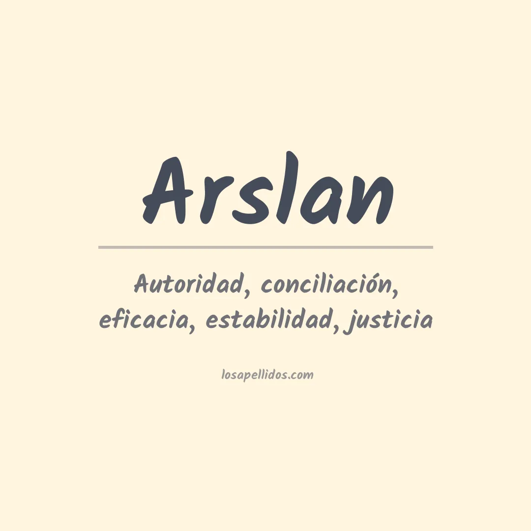 Significado del Apellido Arslan