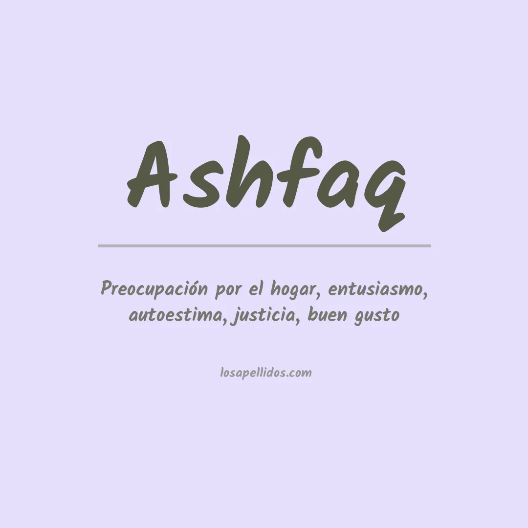 Significado del Apellido Ashfaq