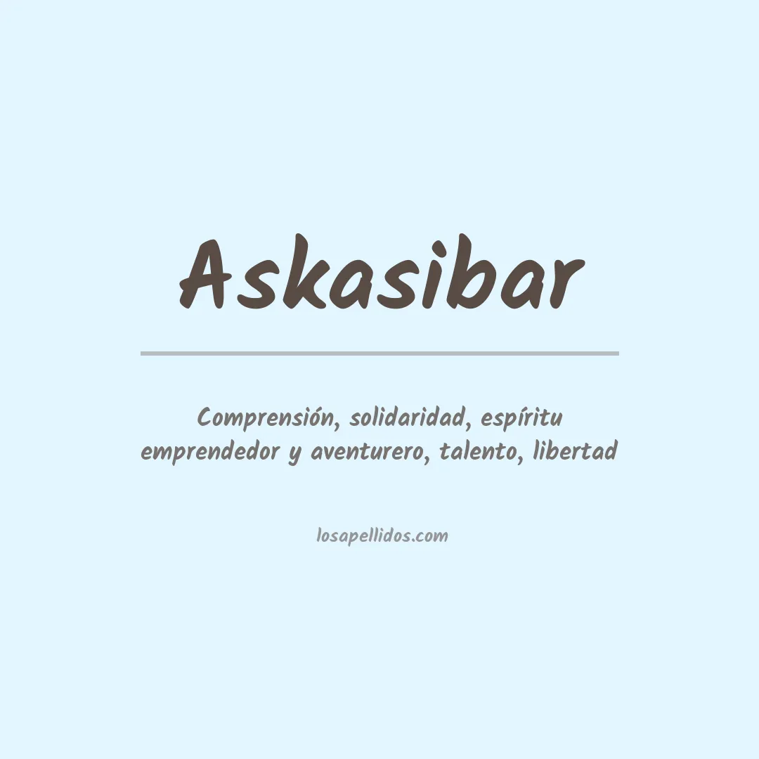 Significado del Apellido Askasibar