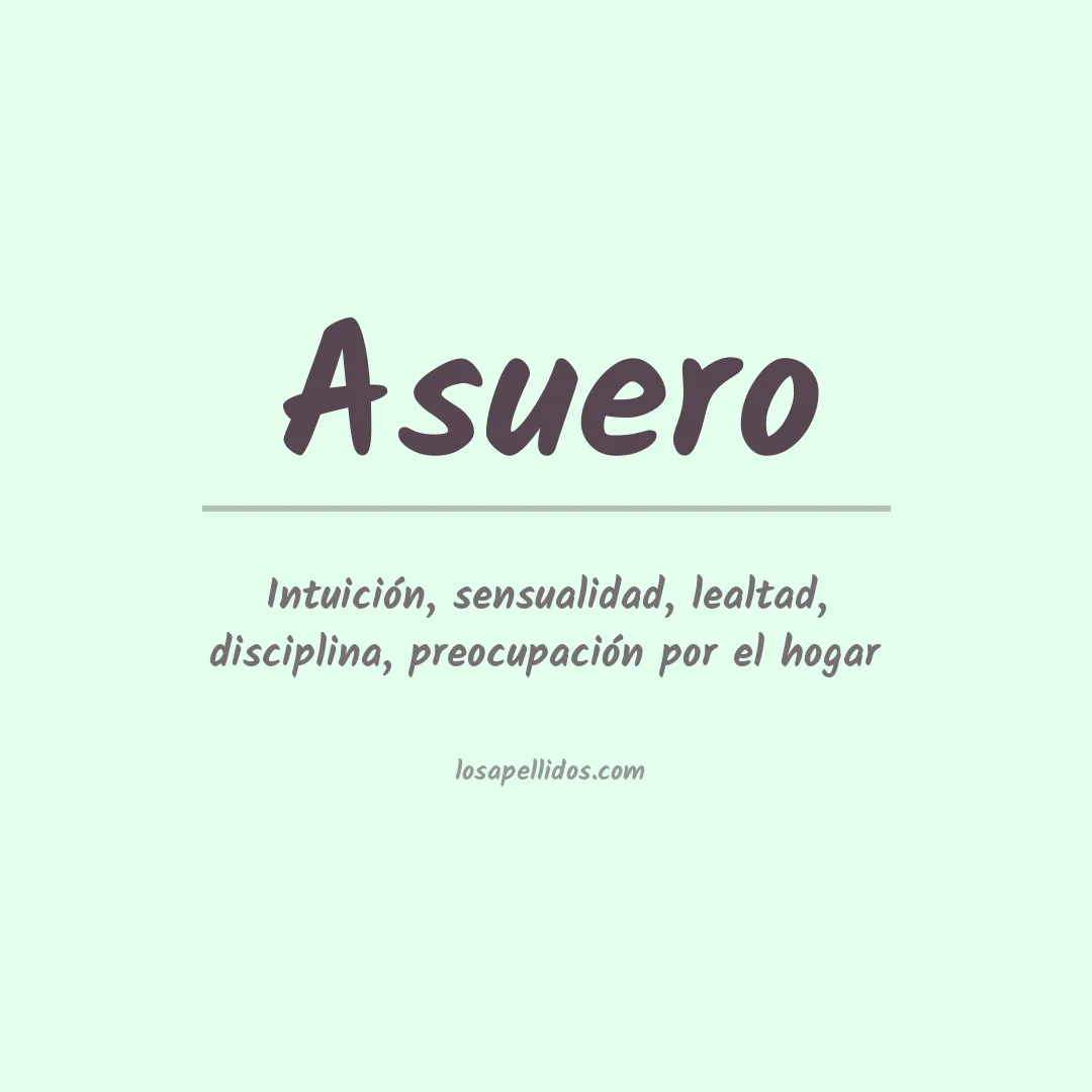 Significado del Apellido Asuero