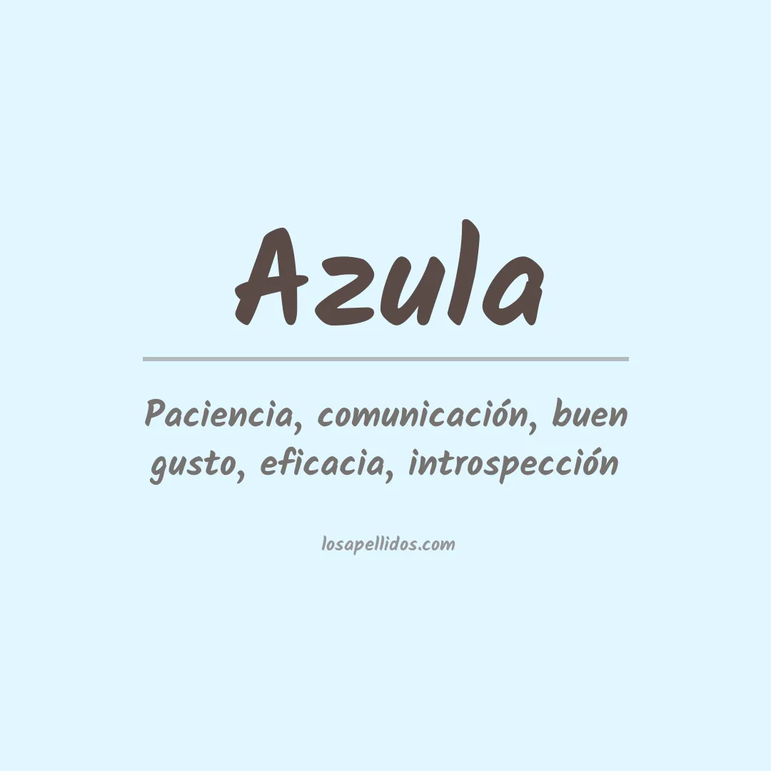 Significado del Apellido Azula