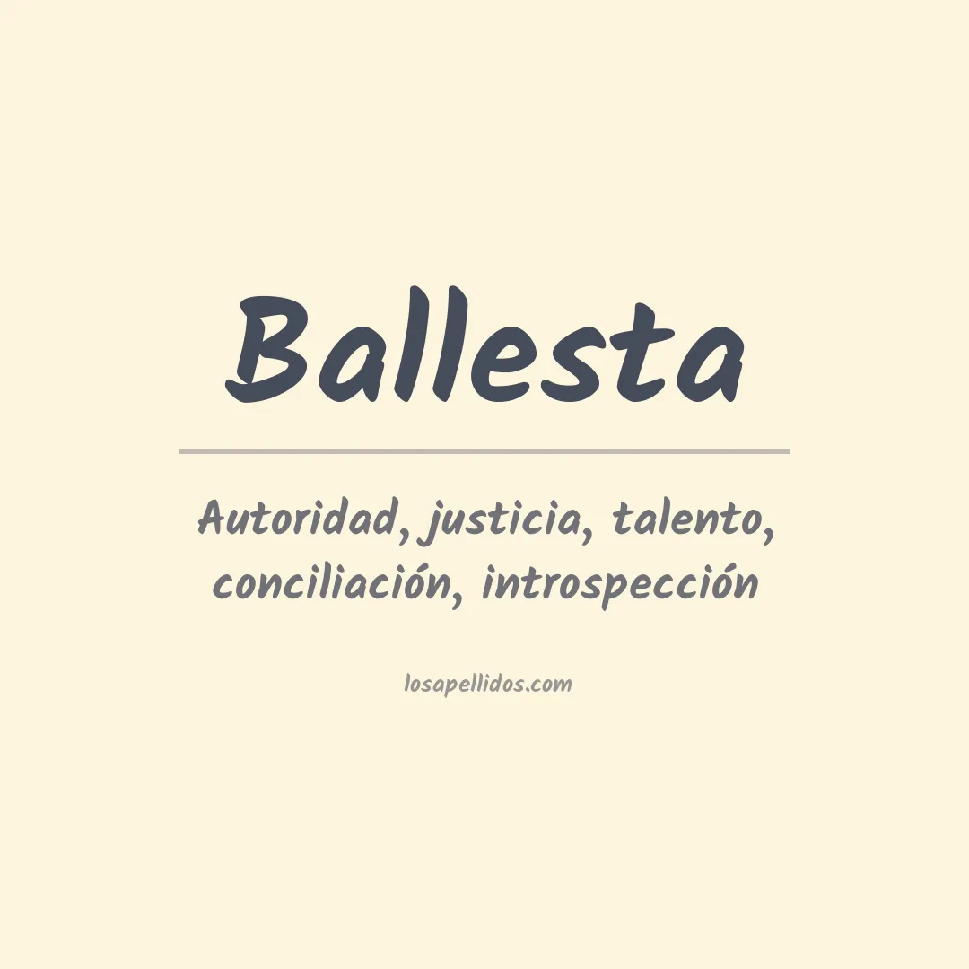 Significado del Apellido Ballesta