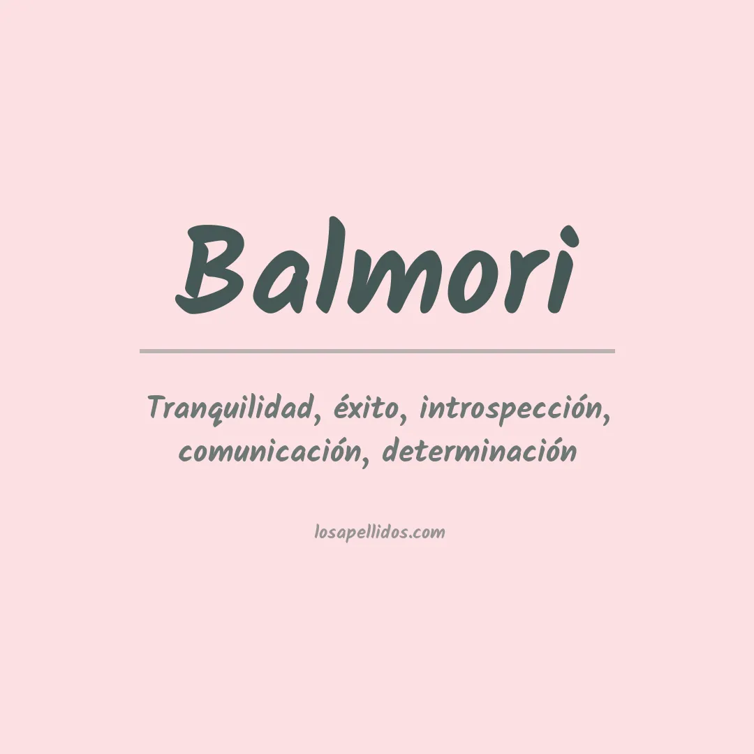 Significado del Apellido Balmori