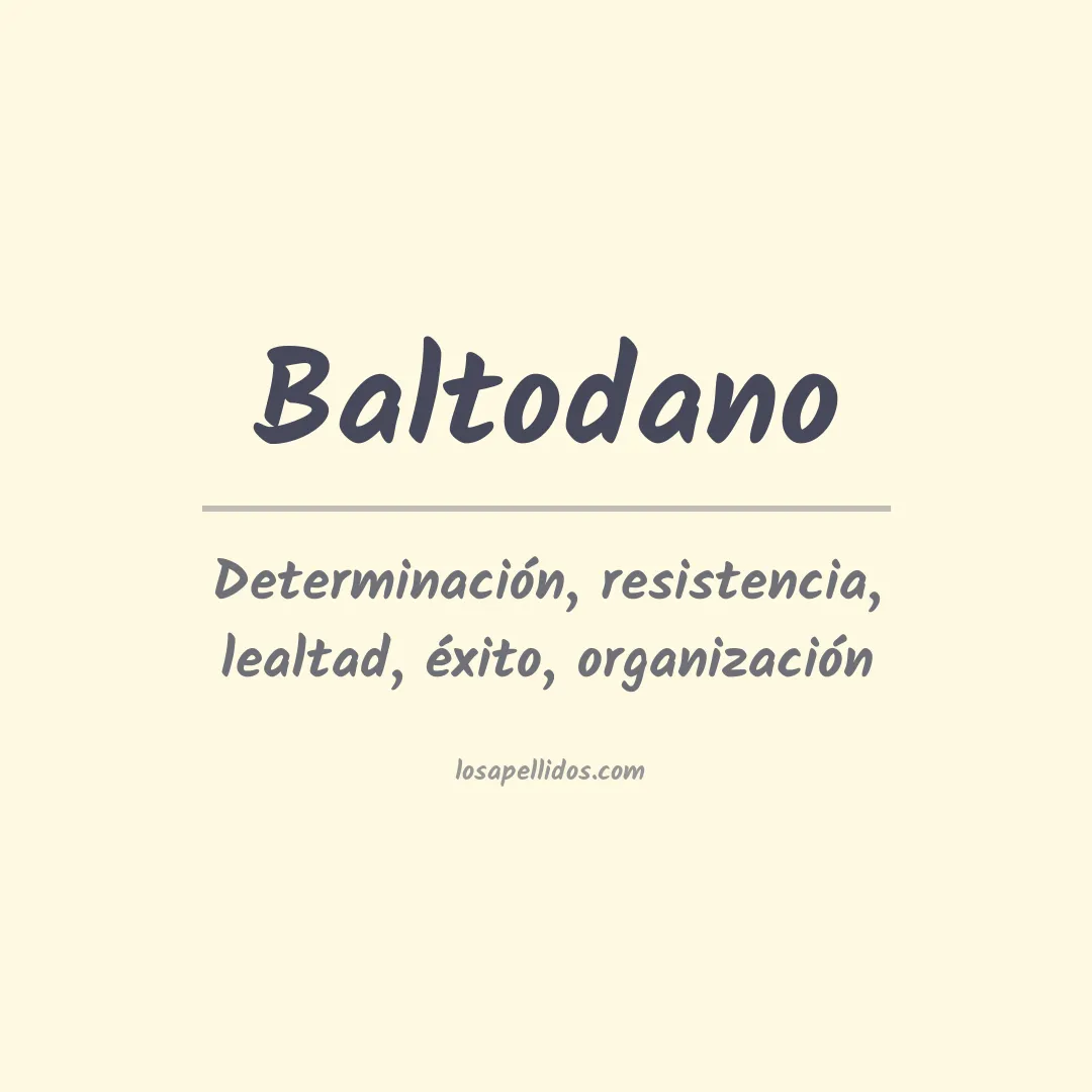 Significado del Apellido Baltodano