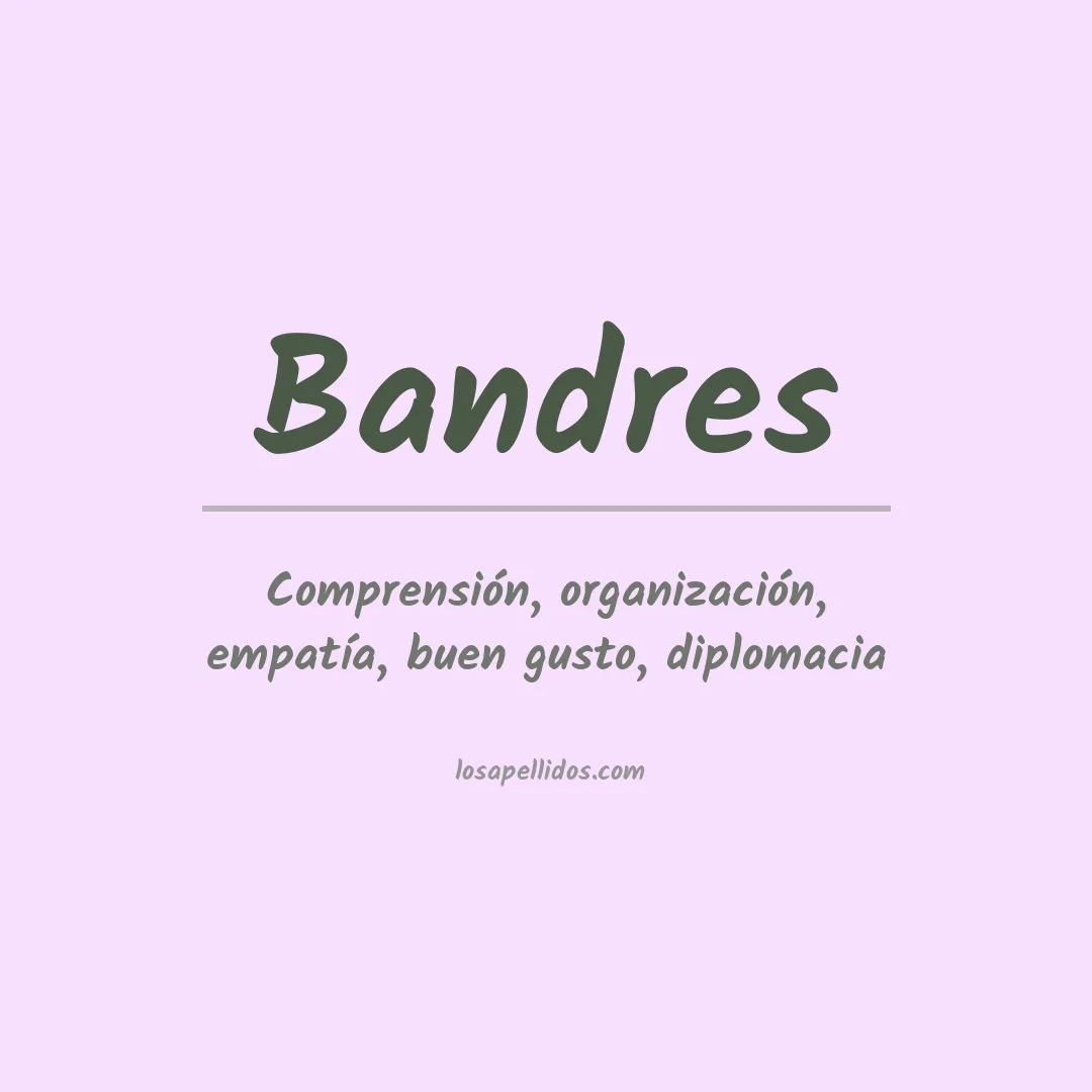 Significado del Apellido Bandres
