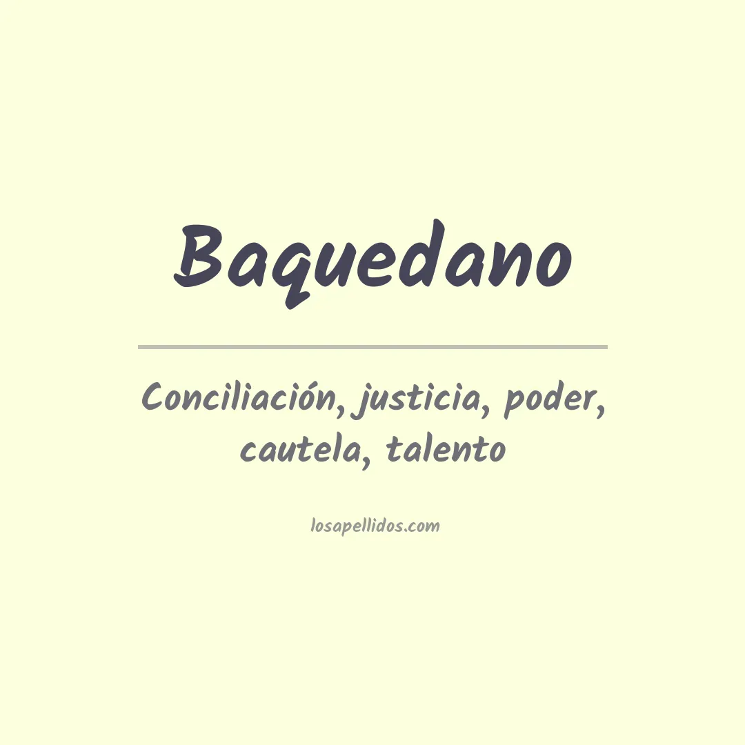 Significado del Apellido Baquedano