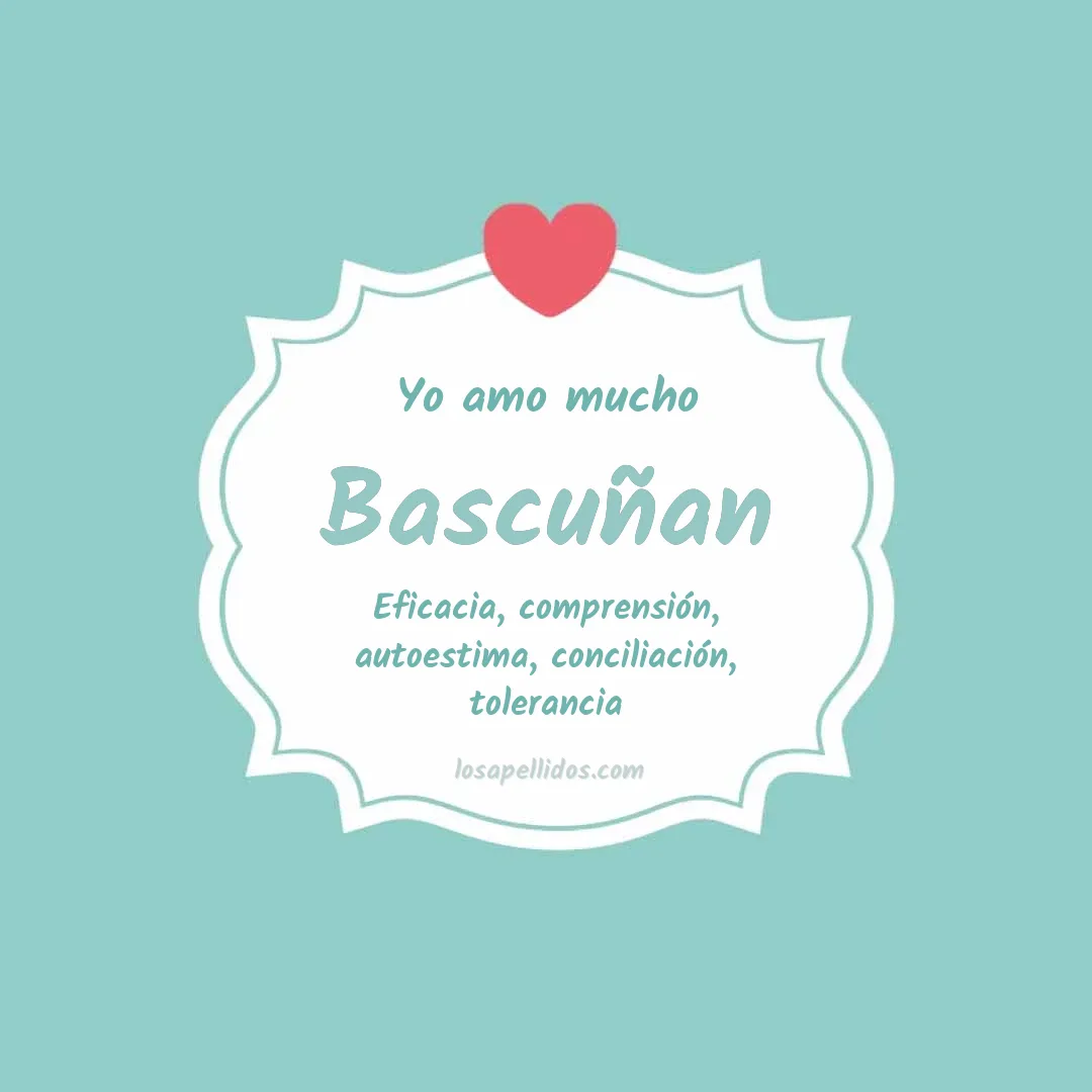 Yo amo mucho Bascuñan