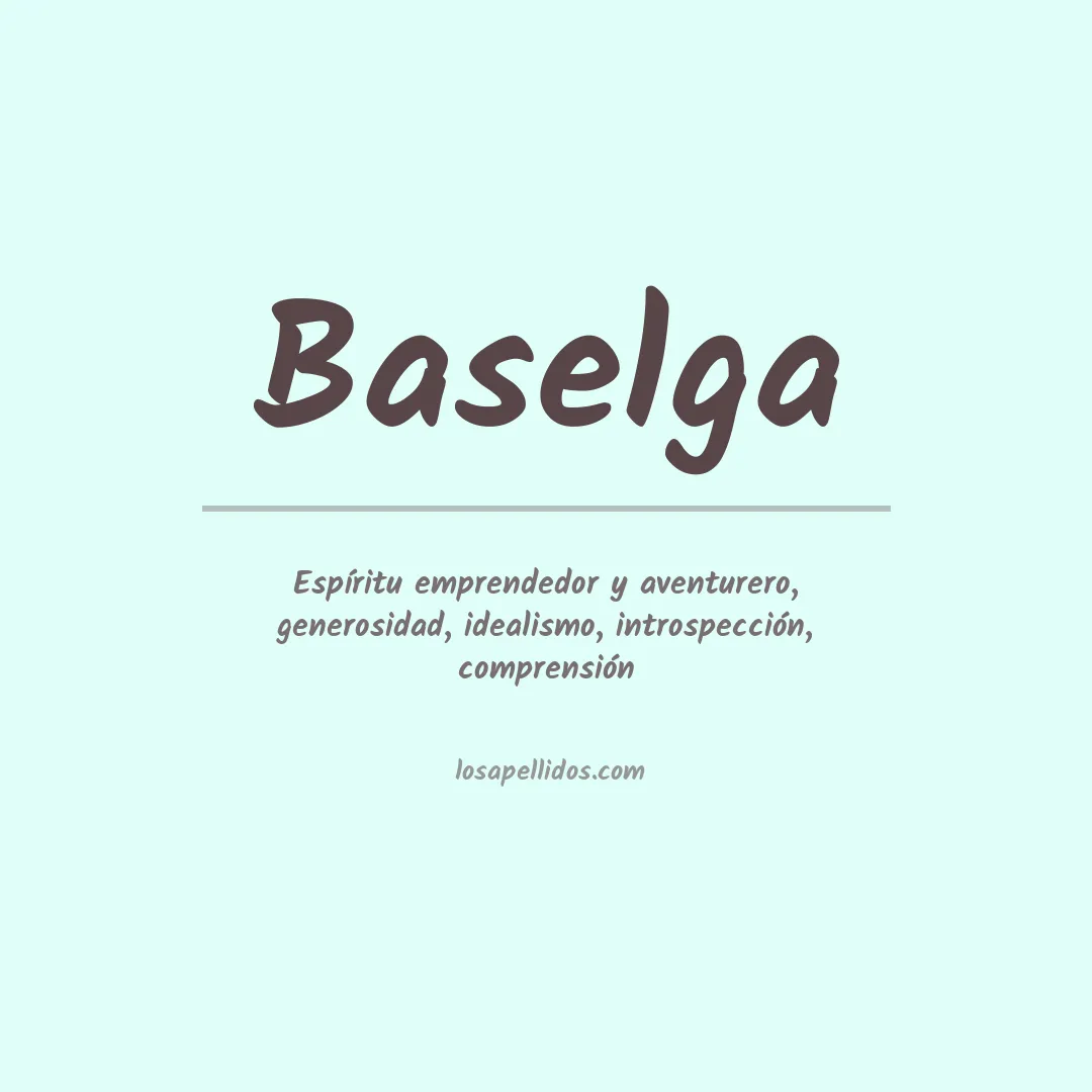 Significado del Apellido Baselga