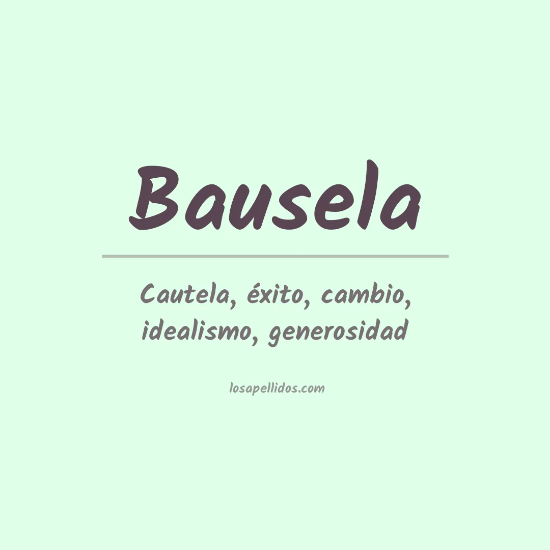 Significado del Apellido Bausela