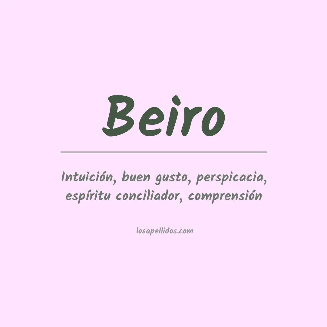 Significado del Apellido Beiro
