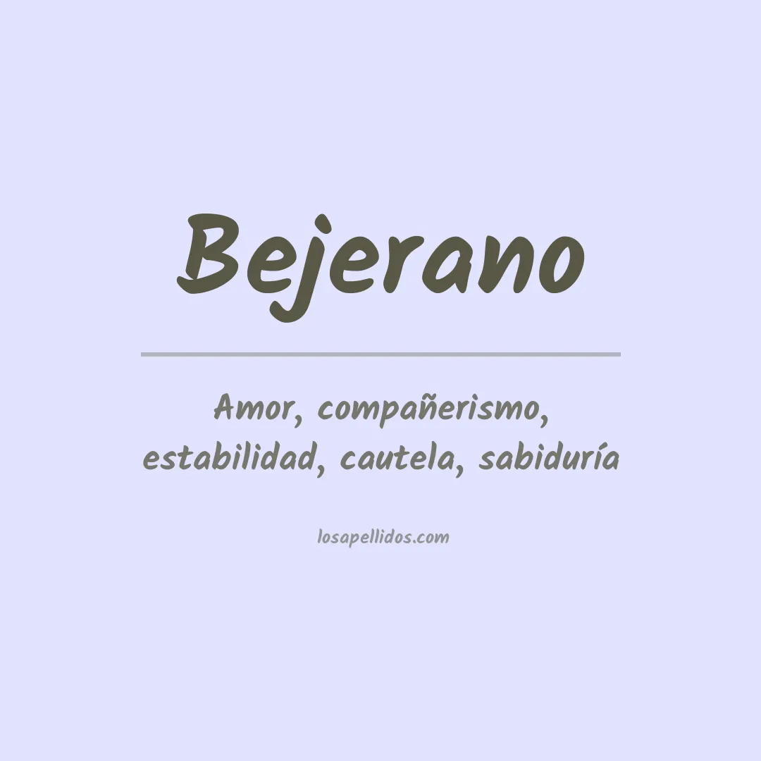 Significado del Apellido Bejerano