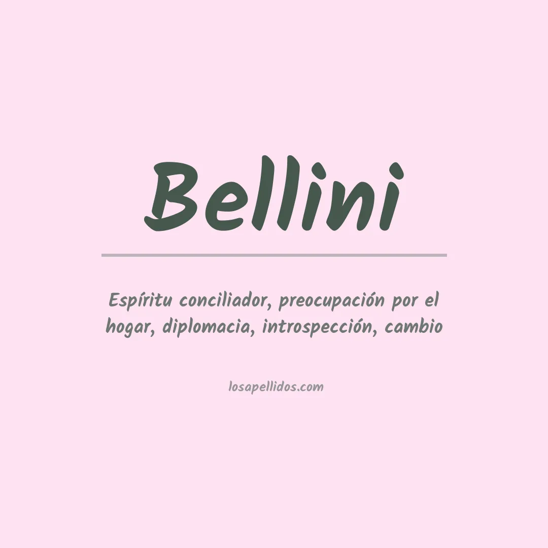 Significado del Apellido Bellini