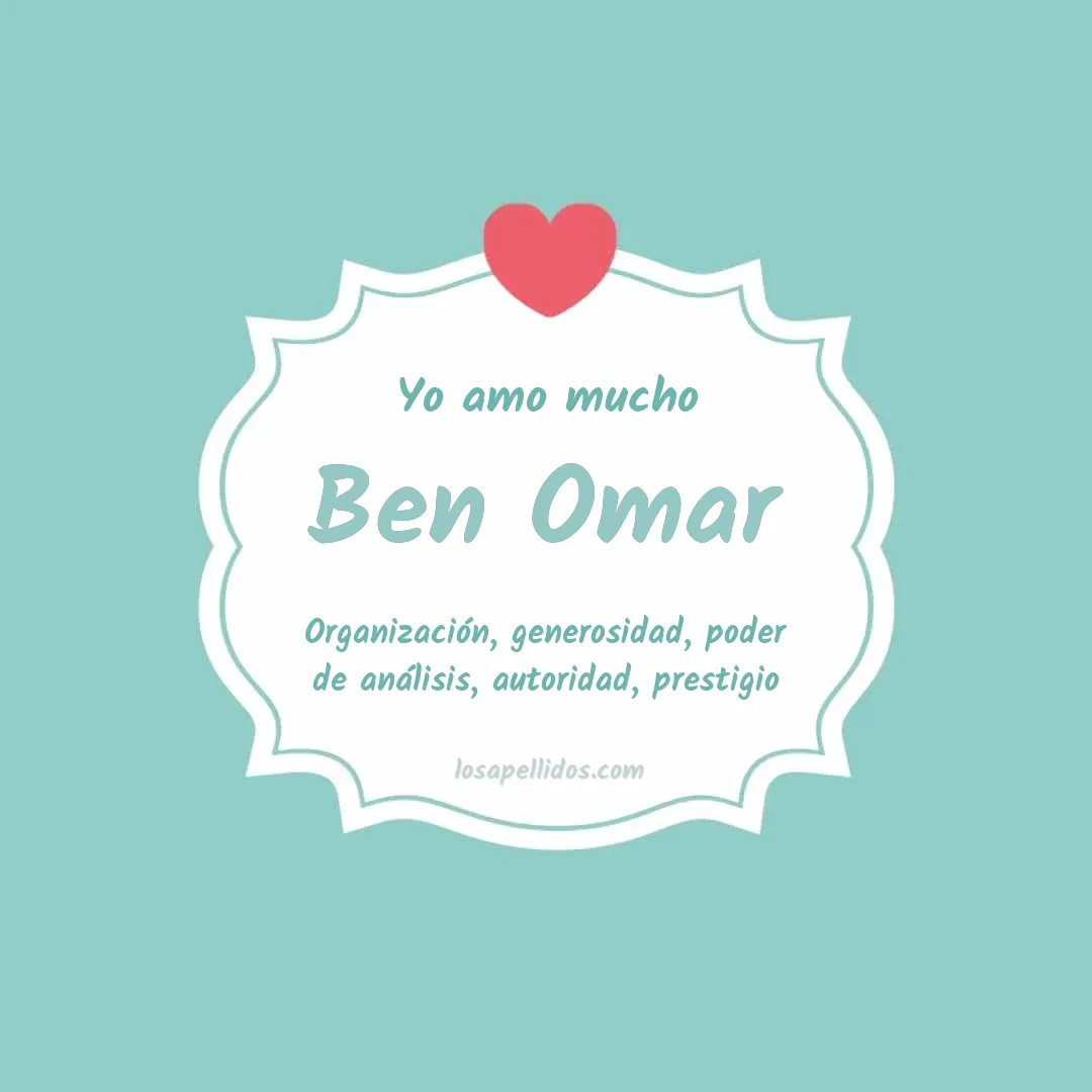 Yo amo mucho Ben omar