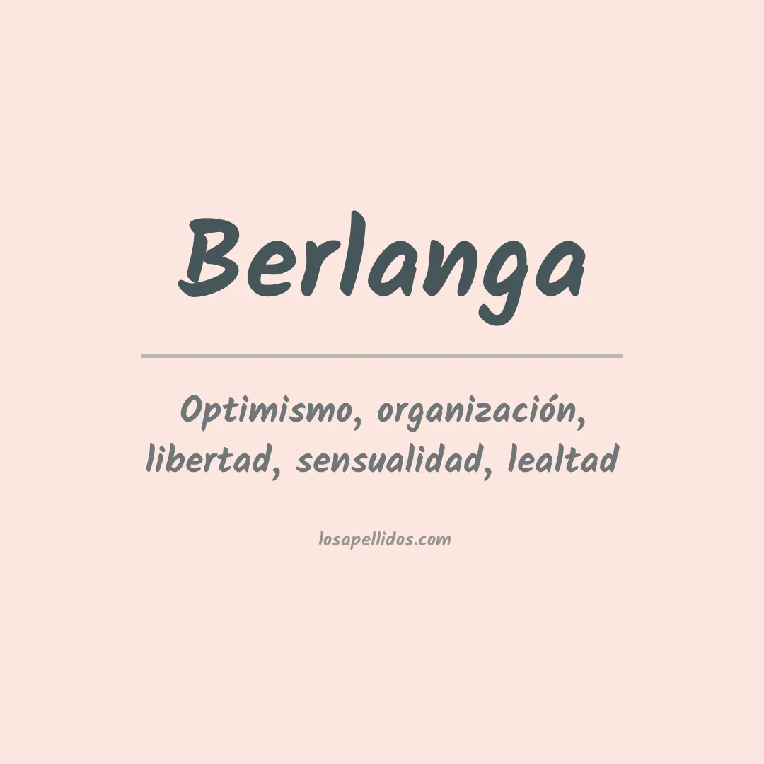 Significado del Apellido Berlanga